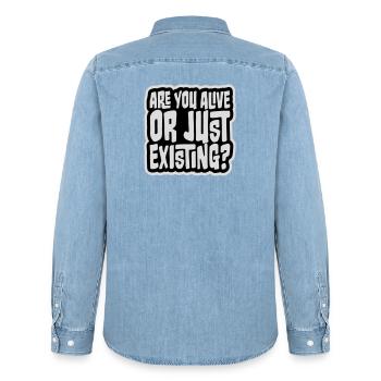 Are You Alive Or Just Existing Nachdenklich Spruch - Männer Jeanshemd Organic von Stanley/Stella - verwaschenes Hellblau - Hinten - AI Model Male 185 light (185cm)