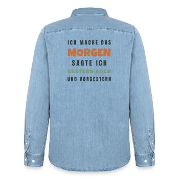 Ich mache das morgen sagte ich gestern auch - Männer Jeanshemd Organic von Stanley/Stella - verwaschenes Hellblau - Hinten - AI Model Male 185 light (185cm)