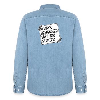 Always Remember Why You Started Motivation Spruch - Männer Jeanshemd Organic von Stanley/Stella - verwaschenes Hellblau - Hinten - AI Model Male 185 light (185cm)