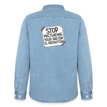 Stop Pretending Your Racism Is Patriotism Politics - Men’s Organic Denim Shirt by Stanley/Stella - light wash - Back - AI Model Male 185 light (185cm)