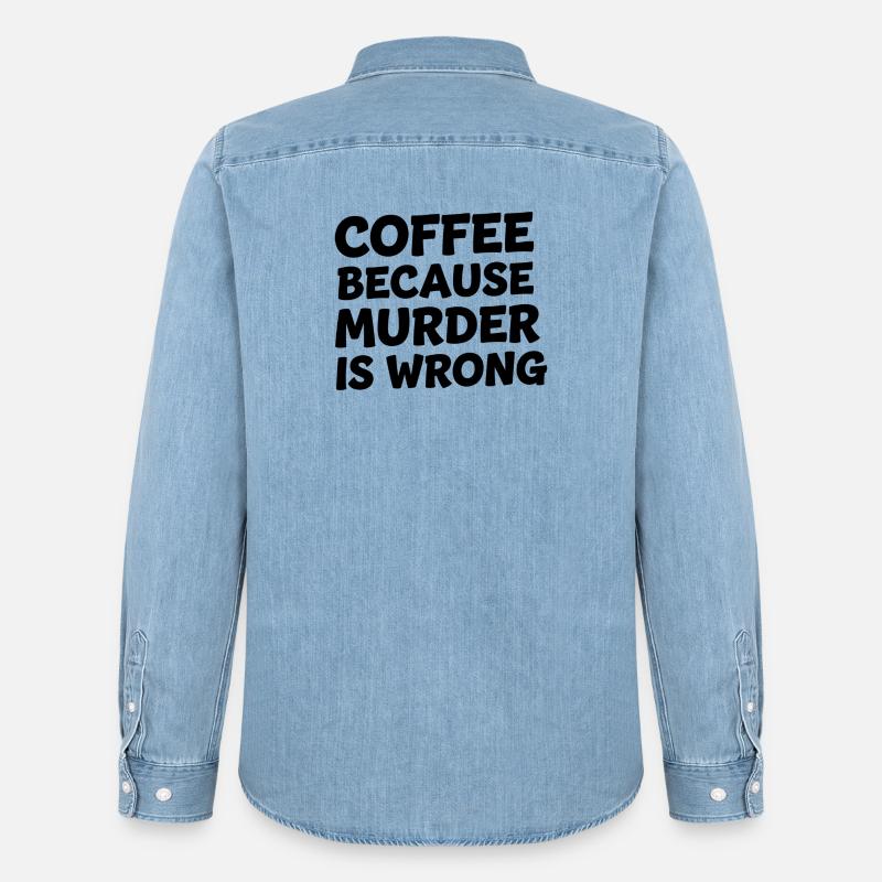 Coffee Because Murder Is Wrong - Männer Jeanshemd Organic von Stanley/Stella - verwaschenes Hellblau