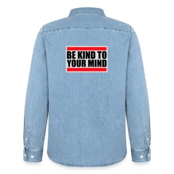 Be Kind To Your Mind Funny Mental Health Logo - Men’s Organic Denim Shirt by Stanley/Stella - light wash - Back - AI Model Male 185 light (185cm)