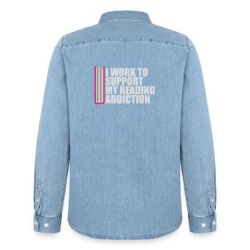 I Work To Support My Reading Addiction Books Logo - Men’s Organic Denim Shirt by Stanley/Stella - light wash - Back - AI Model Male 185 light (185cm)