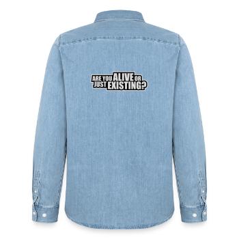 Are You Alive Or Just Existing Nachdenklich Spruch - Männer Jeanshemd Organic von Stanley/Stella - verwaschenes Hellblau - Hinten - AI Model Male 185 light (185cm)