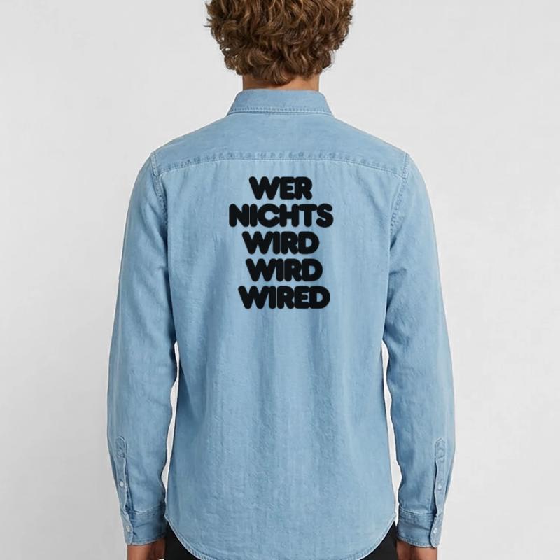 WER NICHTS WIRD WIRD WIRED – IT SPRUCH LUSTIG NERD Männer Jeanshemd Organic von Stanley/Stella