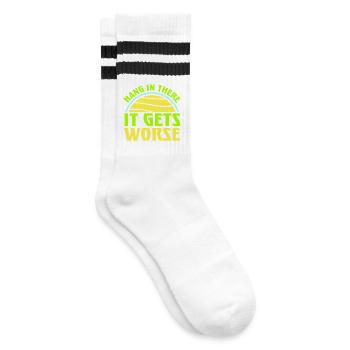Hang In There It Gets Worse Lustiger Spaß Spruch - Gestreifte Tennissocken - Weiß/Schwarz - Rechts