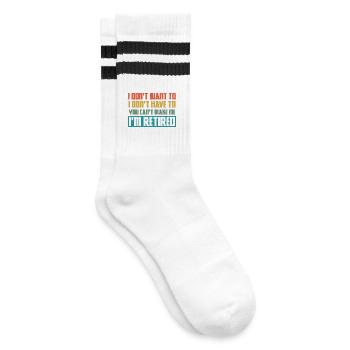 Ich will nicht, ich muss nicht, ich bin im Ruhestand. - Gestreifte Tennissocken - Weiß/Schwarz - Rechts