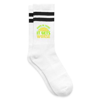 Hang In There It Gets Worse Lustiger Spaß Spruch - Gestreifte Tennissocken - Weiß/Schwarz - Rechts