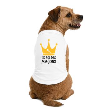 Le Roi des Maçon ! - T-shirt bio premium pour chien - blanc - Dos