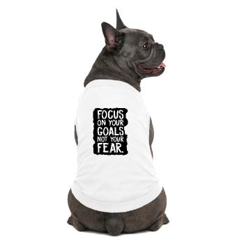 focus on your goals not your fear - Premium Organic Dog T-Shirt - white - Back
