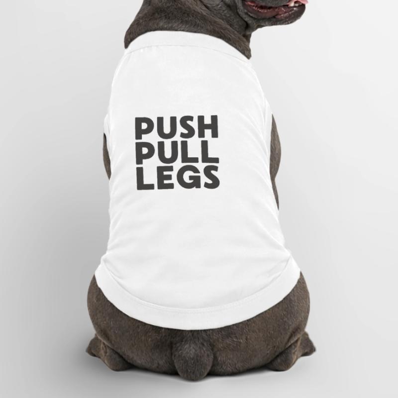 Push Pull Legs Repeat Trainingssplit Premium Organic Dog T-Shirt