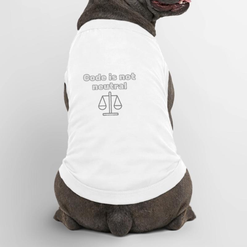 Code Is Not Neutral - Ethical Coder Statement Premium Organic Hunde-T-Shirt