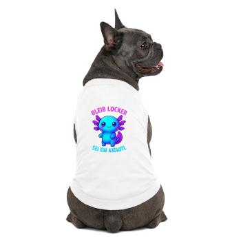 Bleib locker sei ein Axolotl | Neon Spruch Design - Premium Organic Hunde-T-Shirt - Weiß - Hinten