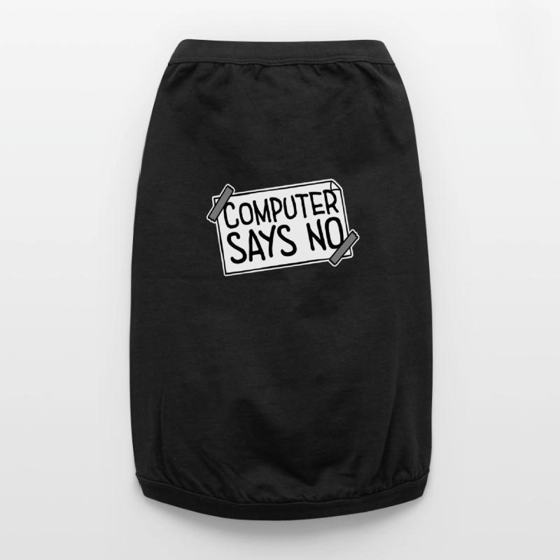 Computer Says No Funny Programmer Nerd Technique Premium Organic Dog T-Shirt