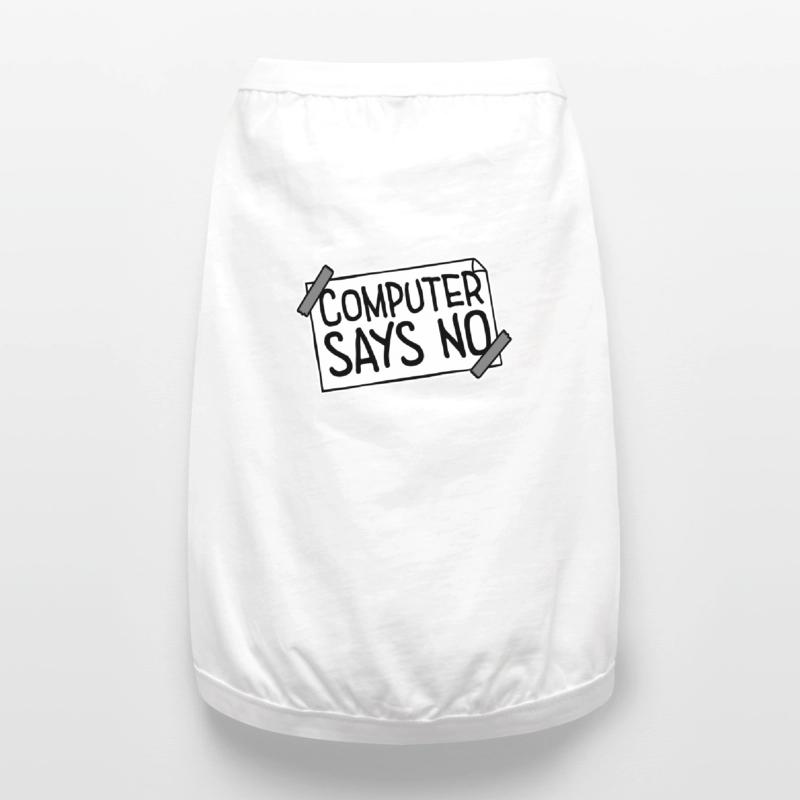 Computer Says No Funny Programmer Nerd Technique Premium Organic Dog T-Shirt