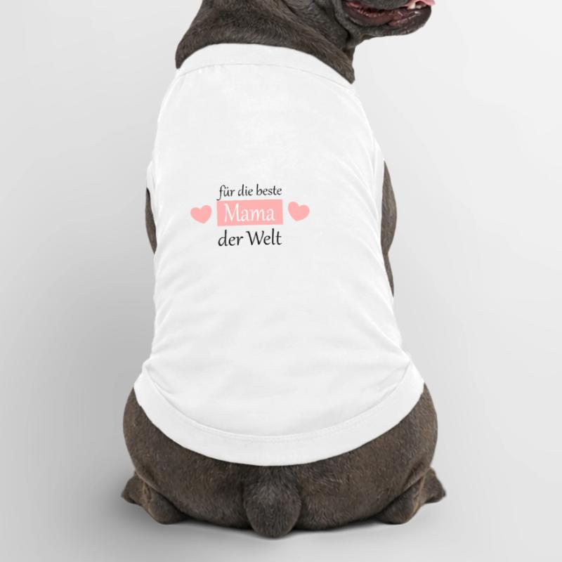 Muttertags Geschenk Mutter Muttertag Geschenkidee  Premium Organic Hunde-T-Shirt