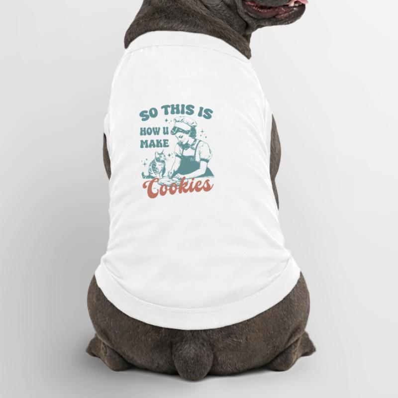 C’est donc comme ça que vous faites des biscuits chat mignon T-shirt bio premium pour chien