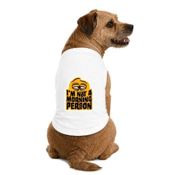 I'm Not A Morning Person Lustig Müde Morgenmuffel - Premium Organic Dog T-Shirt - white - Back