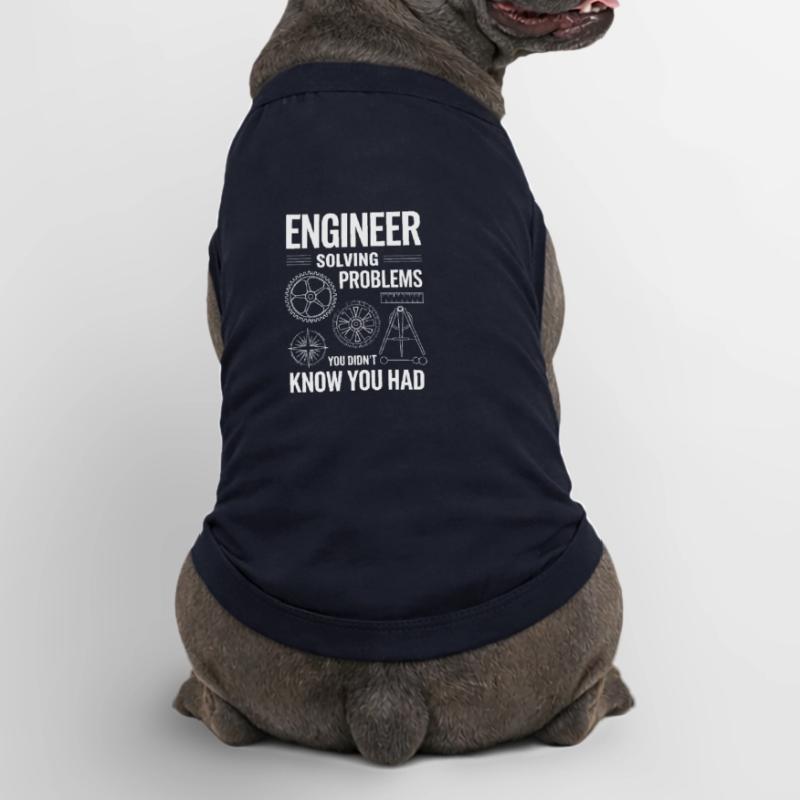 Engineer Engineer Solving Problems You Didn't Premium Organic Dog T-Shirt