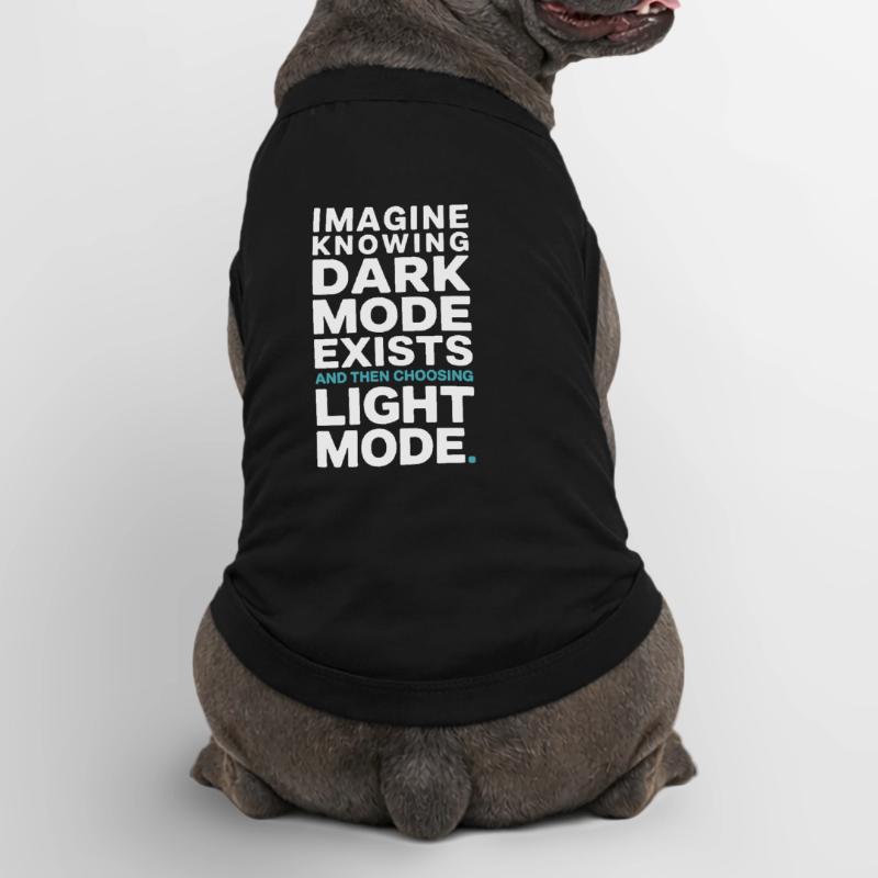 Dark Mode Exists Programmierer IT Nerd Coder Büro Premium Organic Hunde-T-Shirt