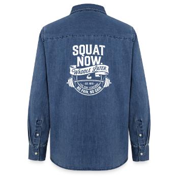 Squat Now Waddle Later - Women’s Organic Denim Shirt by Stanley/Stella - mid washy  - Back - AI Model Female 172 light (172cm)