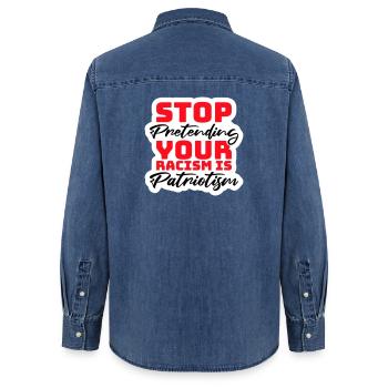 Stop Pretending Your Racism Is Patriotism Politics - Women’s Organic Denim Shirt by Stanley/Stella - mid washy  - Back - AI Model Female 172 light (172cm)