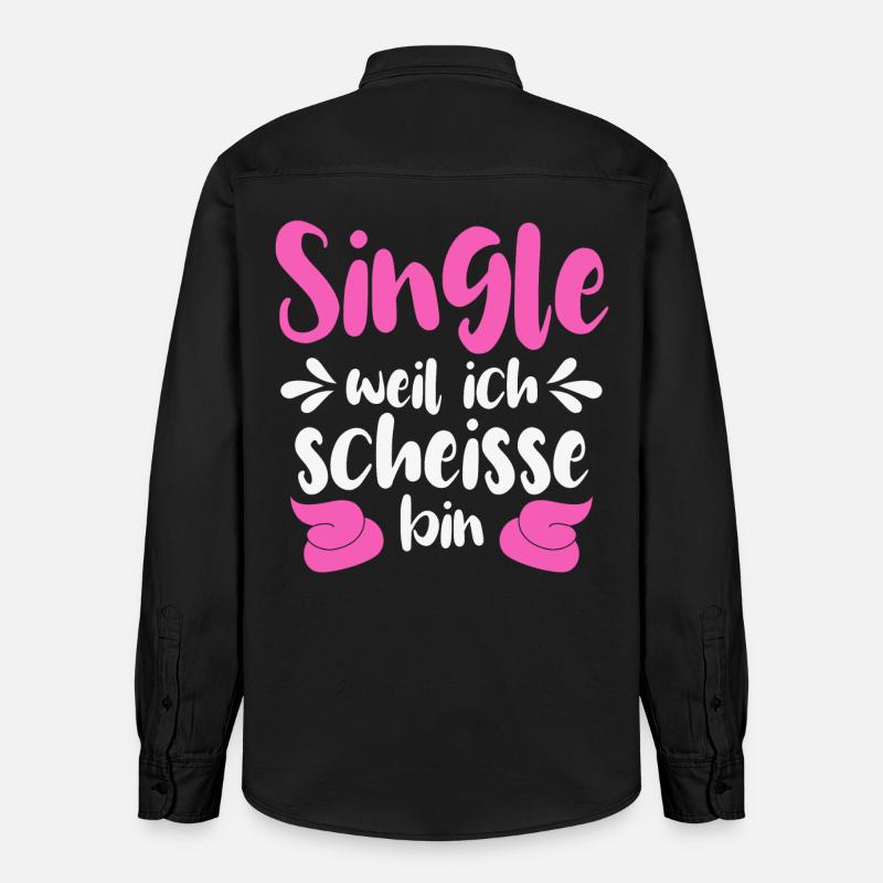 Single weil ich scheiße bin - Relaxed Fit Unisex Organic Hemd von Stanley/Stella - washed Black