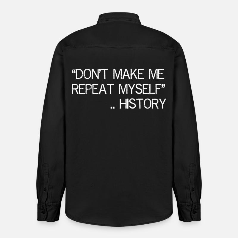Ne me faites pas répéter l’histoire - Chemise unisexe coupe décontractée bio Stanley/Stella - noir délavé