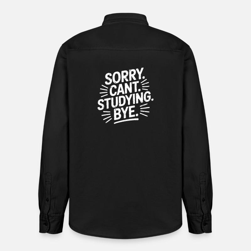 Sorry Can't Studying Bye - Chemise unisexe coupe décontractée bio Stanley/Stella - noir délavé