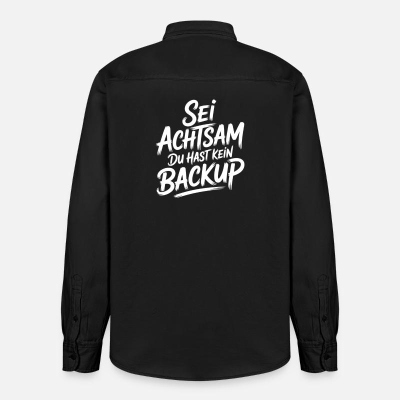 Sei achtsam, kein Backup - Relaxed Fit Unisex Organic Hemd von Stanley/Stella - washed Black