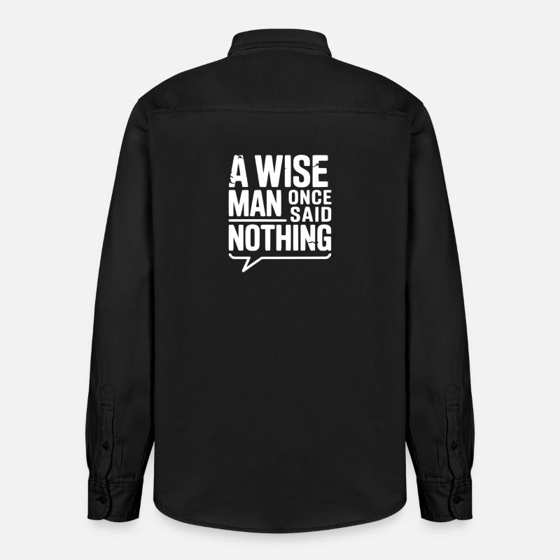 Ein weiser Mann sagte einst nichts - Relaxed Fit Unisex Organic Hemd von Stanley/Stella - washed Black