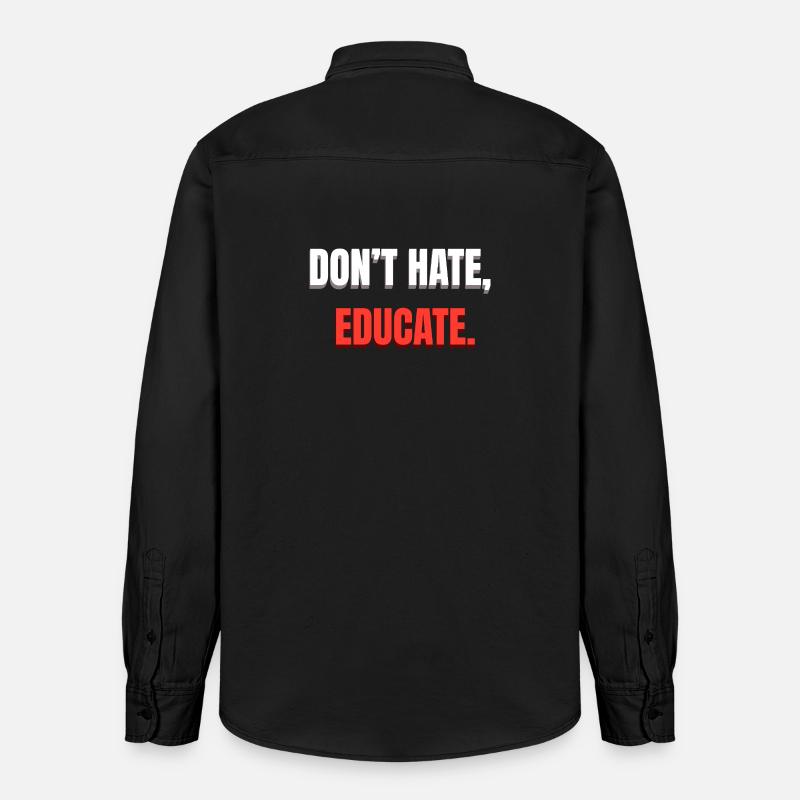 Don't Hate Educate Message - Relaxed Fit Unisex Organic Shirt by Stanley/Stella - washed black