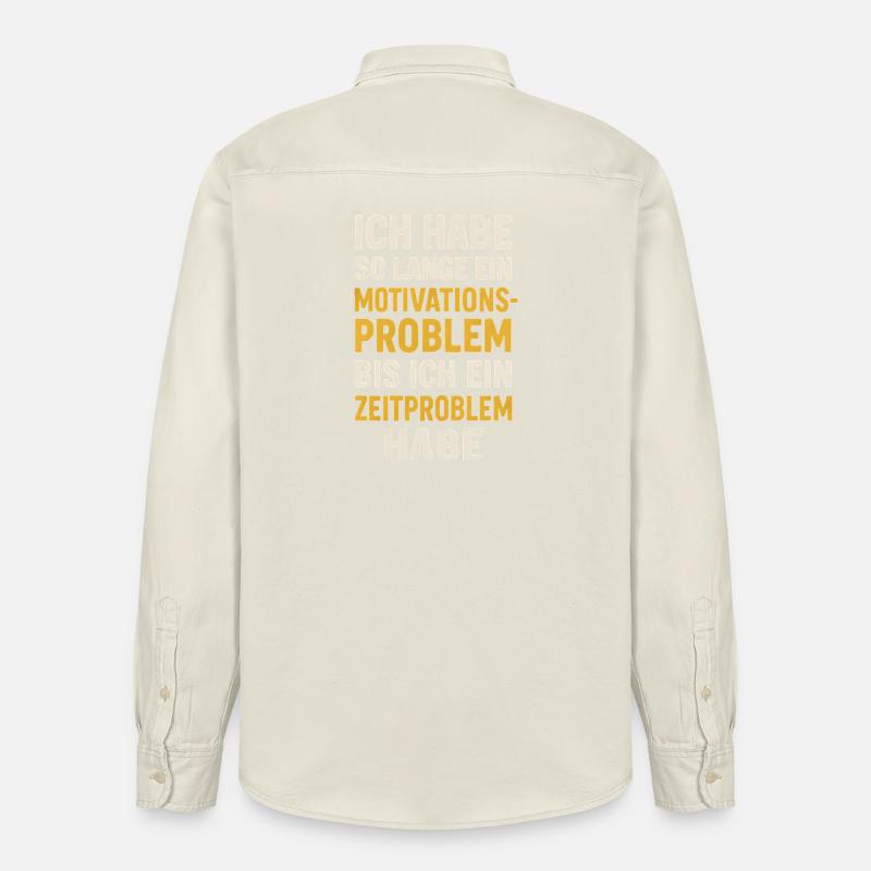 Motivationsproblem Bis Zeitproblem Spruch - Relaxed Fit Unisex Organic Hemd von Stanley/Stella - Natur