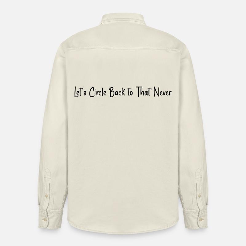 Let’s circle back to that never - Chemise unisexe coupe décontractée bio Stanley/Stella - écru doux