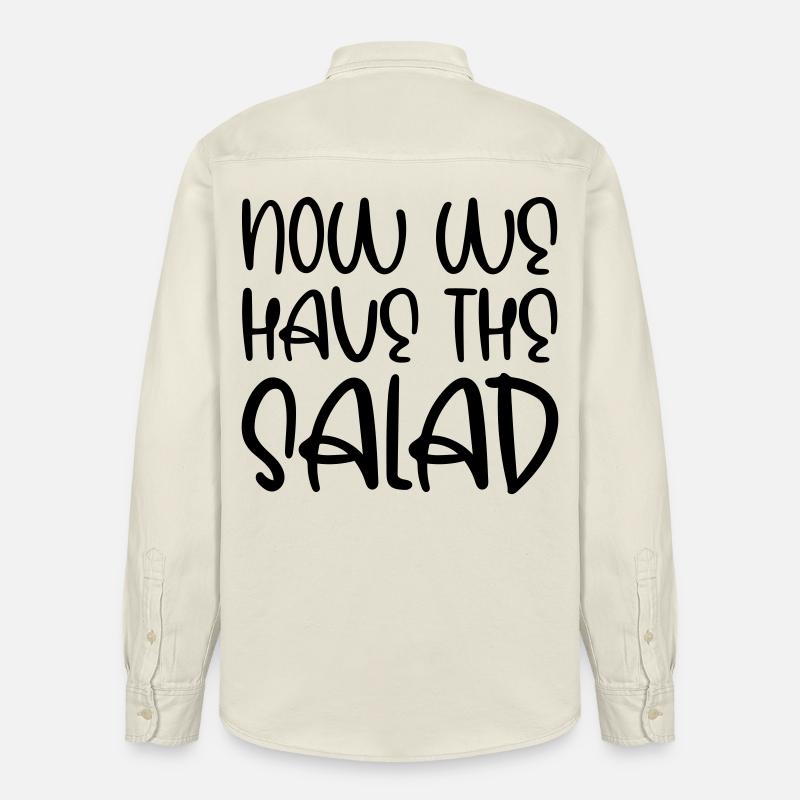 Maintenant, nous avons la salade - Chemise unisexe coupe décontractée bio Stanley/Stella - écru doux