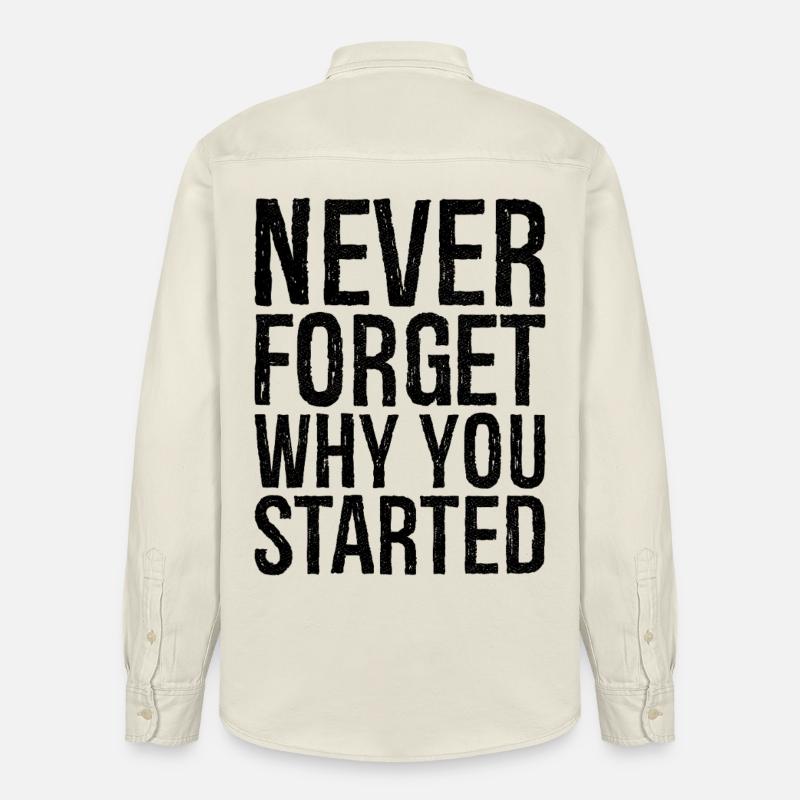 never forget why you started - Relaxed Fit Unisex Organic Hemd von Stanley/Stella - Natur