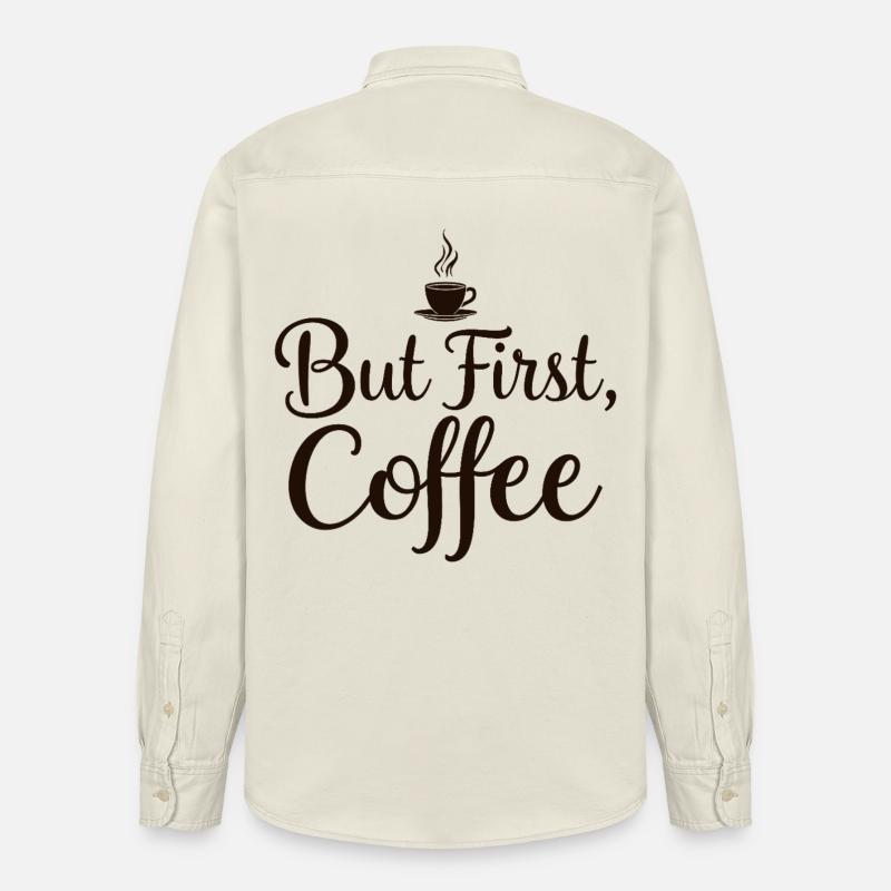 Mais la première citation du café - Chemise unisexe coupe décontractée bio Stanley/Stella - écru doux
