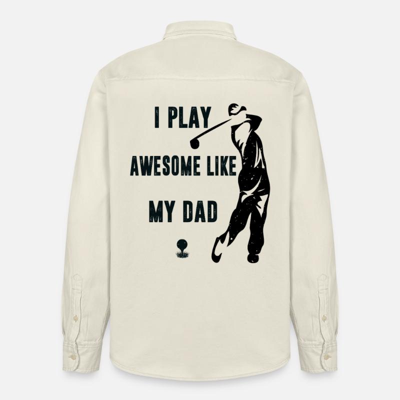 Je joue au golf super bien comme mon père - Chemise unisexe coupe décontractée bio Stanley/Stella - écru doux