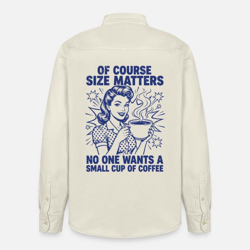 Kaffee Größe Matters Retro Statement - Relaxed Fit Unisex Organic Hemd von Stanley/Stella - Natur