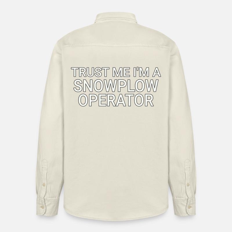 Snowplow Operator Trust Me Schneepflugfahrer - Relaxed Fit Unisex Organic Hemd von Stanley/Stella - Natur