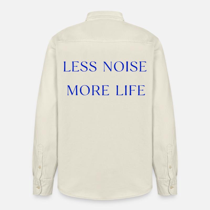Less Noise More Life Statement Spruch - Relaxed Fit Unisex Organic Hemd von Stanley/Stella - Natur