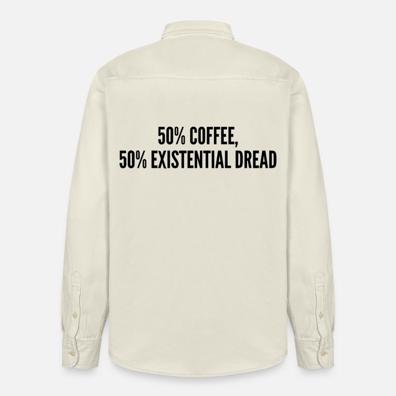50% coffee 50% existential dread - Chemise unisexe coupe décontractée bio Stanley/Stella - écru doux