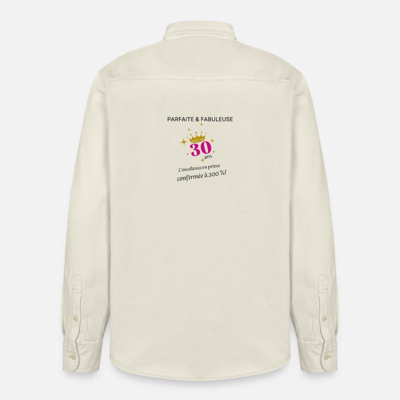30 ans parfaite et fabuleuse - Chemise unisexe coupe décontractée bio Stanley/Stella - écru doux