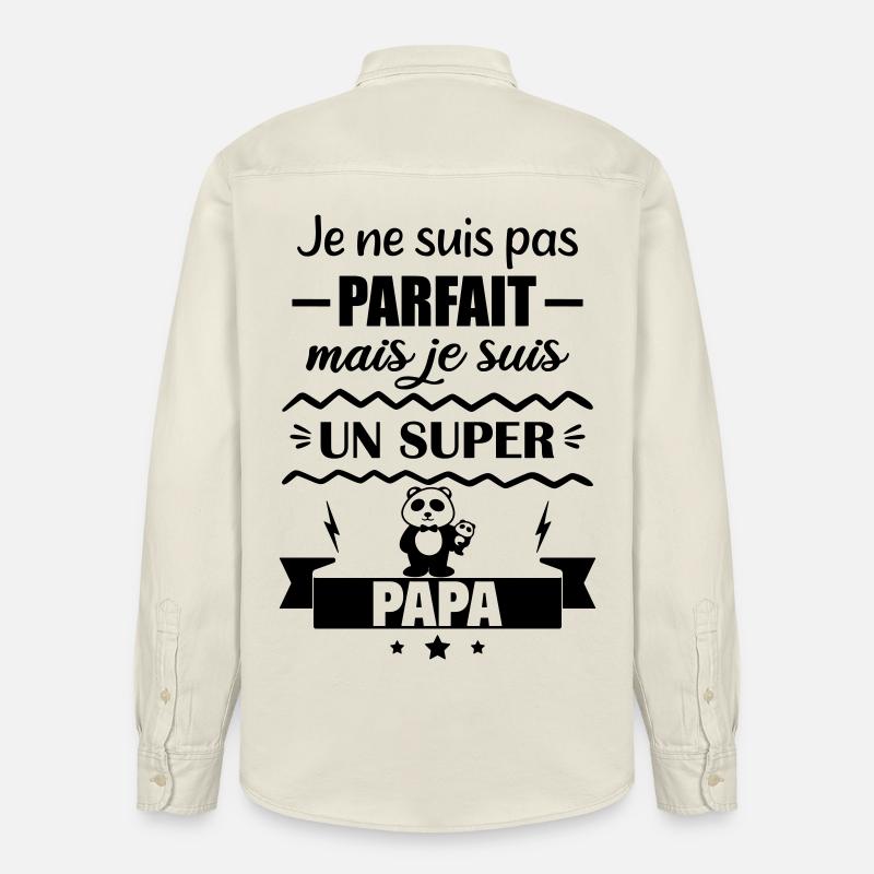 Pas parfait mais super papa - Chemise unisexe coupe décontractée bio Stanley/Stella - écru doux