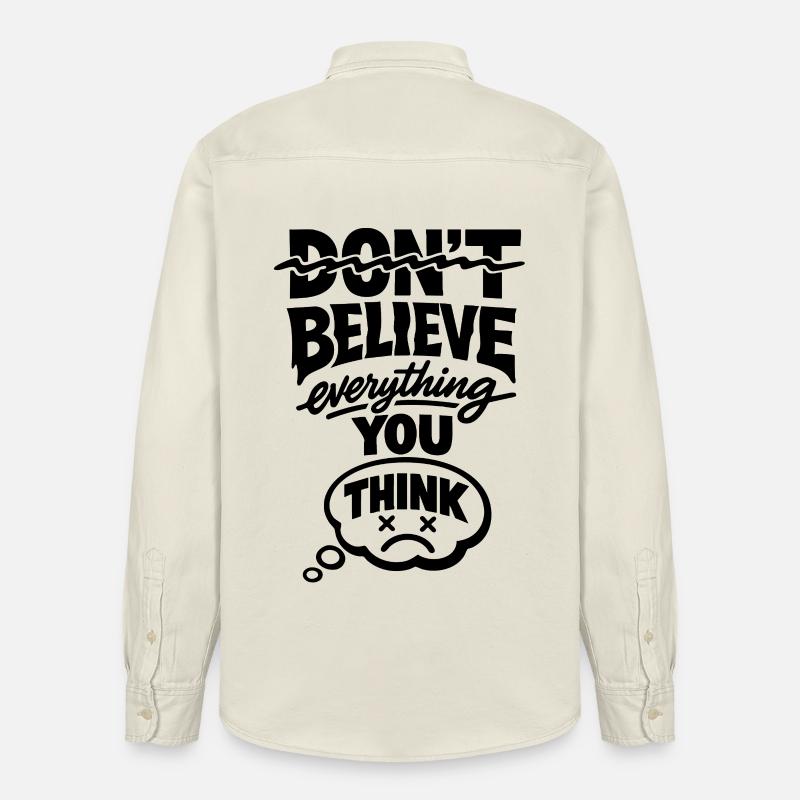 Don’t Believe Everything You Think Statement - Relaxed Fit Unisex Organic Hemd von Stanley/Stella - Natur