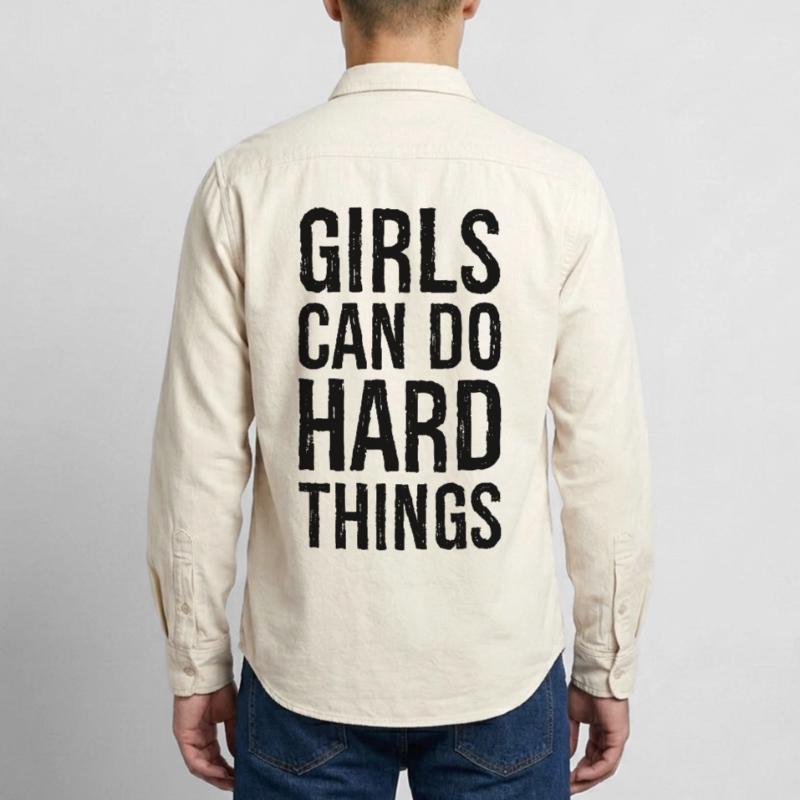 Les filles peuvent faire des choses difficiles Chemise unisexe coupe décontractée bio Stanley/Stella
