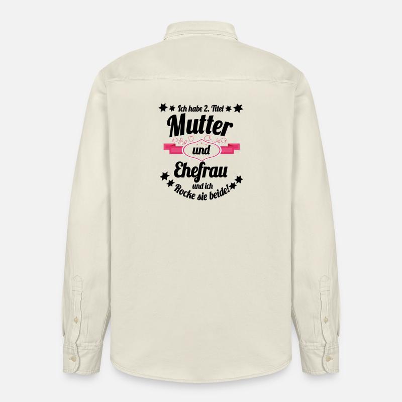 Ich habe 2 Titel Mutter und Ehefrau - Relaxed Fit Unisex Organic Hemd von Stanley/Stella - Natur
