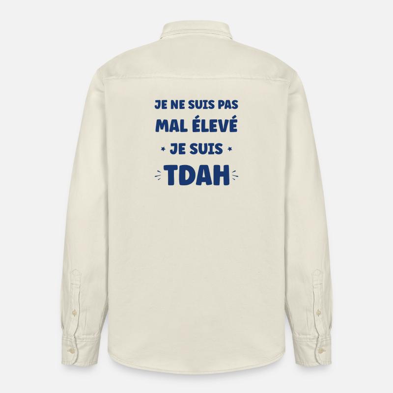 Slogan ADHD Pas Mal Élevé - Chemise unisexe coupe décontractée bio Stanley/Stella - écru doux