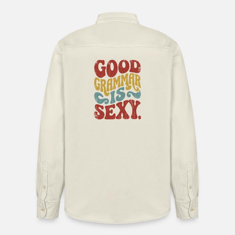 Une bonne grammaire, c’est sexy - Chemise unisexe coupe décontractée bio Stanley/Stella - écru doux