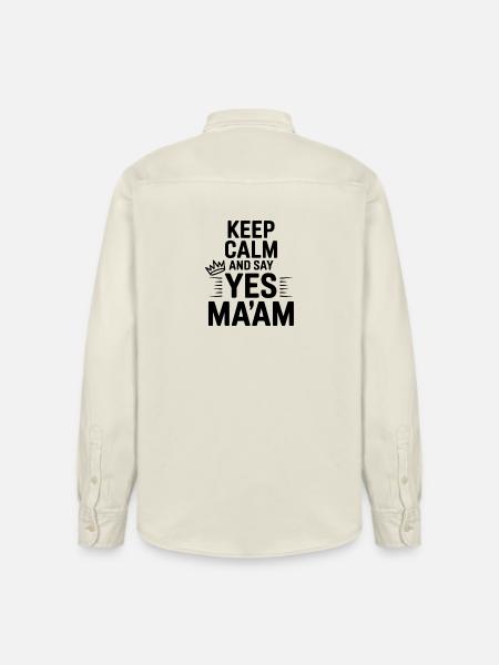 Keep Calm and Say Yes Ma'am - Relaxed Fit Unisex Organic Shirt by Stanley/Stella - soft Ecru